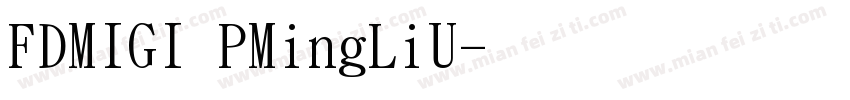 FDMIGI PMingLiU字体转换